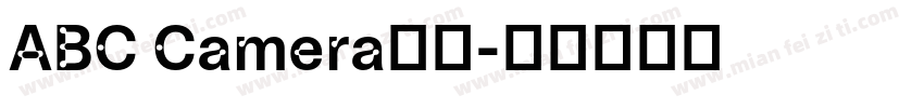 ABC Camera字体字体转换